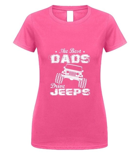 T-Shirts: The Best Dads Drive Jeeps
