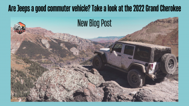 Are Jeeps a good commuter vehicle? Take a look at the 2022 Grand Cherokee.