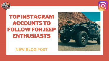 Top Instagram accounts to follow for Jeep enthusiasts