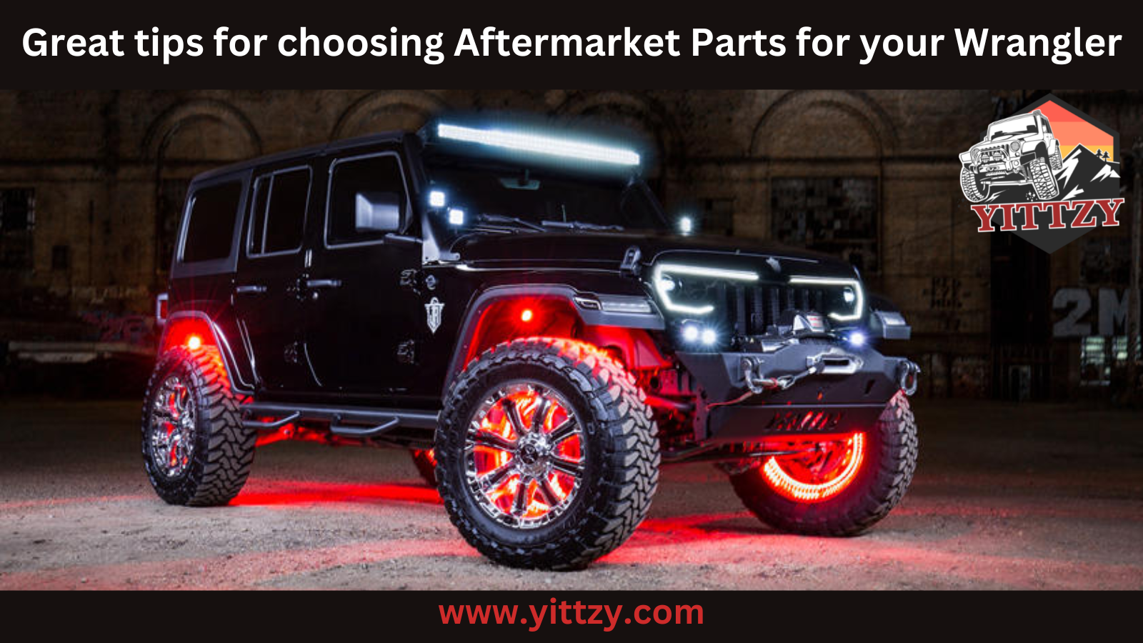 Great tips for choosing aftermarket parts for your Wrangler
